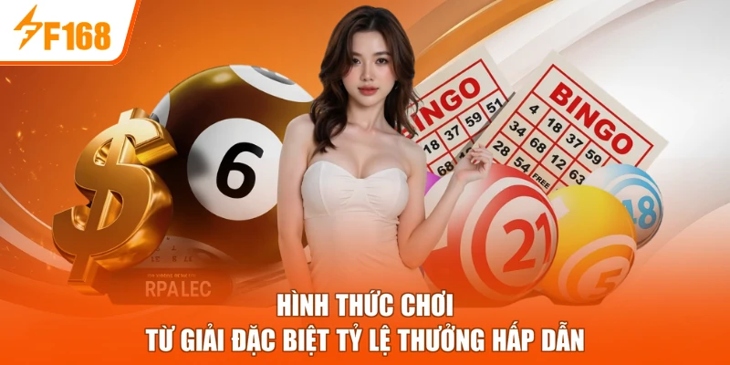 Hình thức chơi từ giải đặc biệt tỷ lệ thưởng hấp dẫn