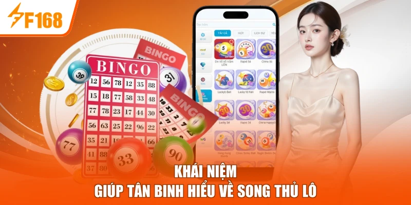 Khái niệm giúp tân binh hiểu về song thủ lô